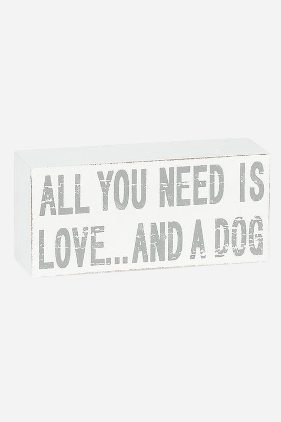 All You Need is Love and a Dog Block
