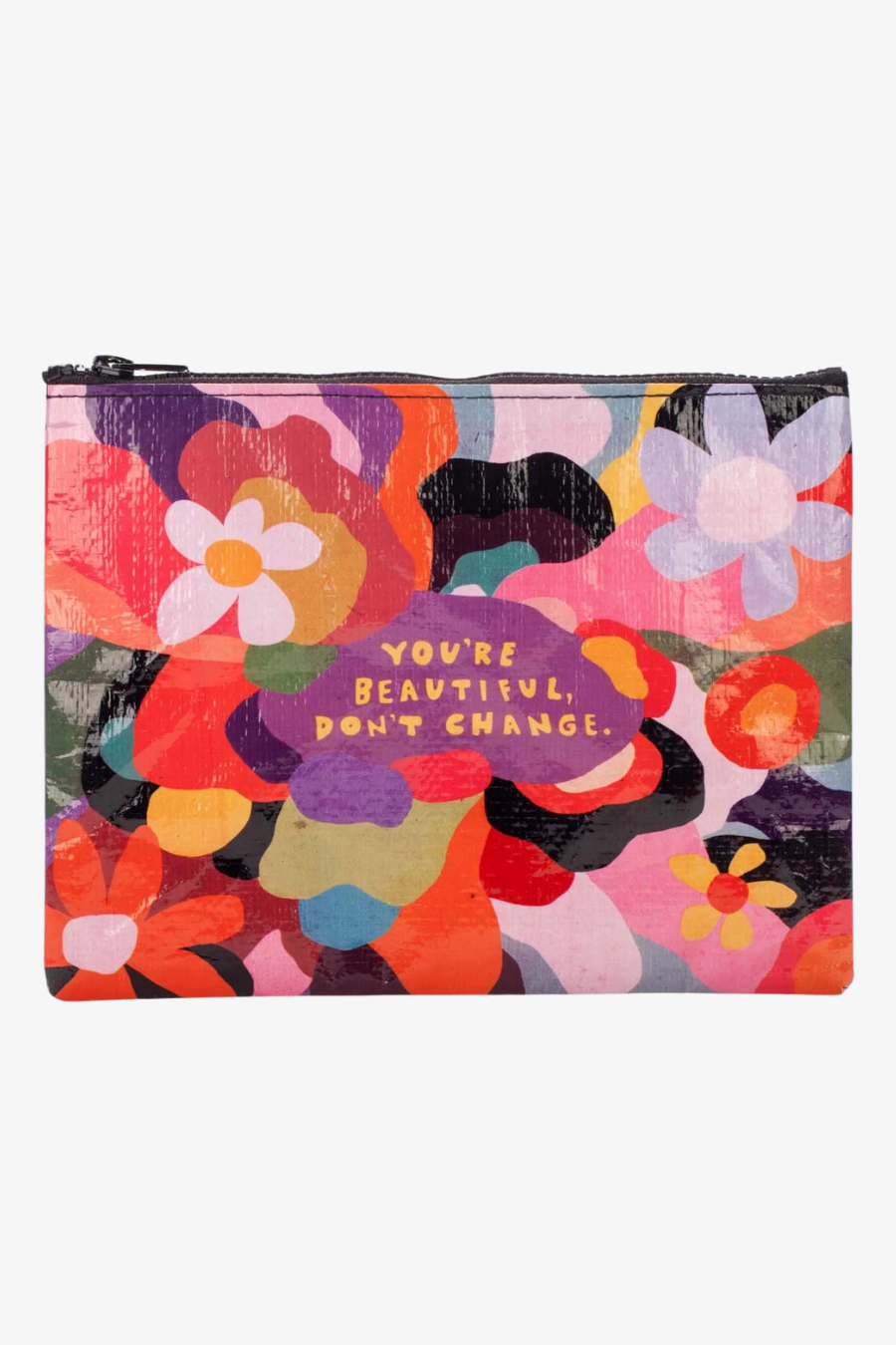 You're Beautiful, Don't Change Zipper Pouch