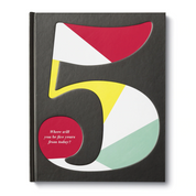 5: Where Will You Be Five Years From Today?